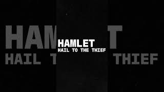 Hamlet Hail To The Thief [upl. by Ahron339]