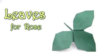 Origami Leaves for Rose Kawasaki  Origami easy tutorial [upl. by Harrie]