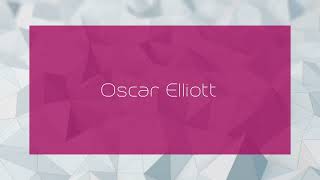 Oscar Elliott  appearance [upl. by Dayle228]