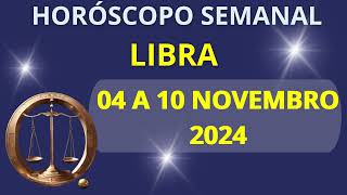 HORÓSCOPO LIBRA 04 A 10 DE NOVEMBRO 2024 [upl. by Ellehcit231]