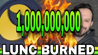 Terra Luna Classic  1 Billion LUNC Burned [upl. by Mundford]