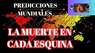 predicciones MUNDIALES y la MUERTE en cada Esquina astrologia tarot [upl. by Tennies]