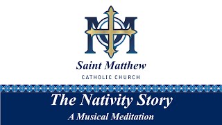 The Nativity Story A Musical Meditation  Prelude for the 4 pm Christmas Eve Mass [upl. by Mcdowell91]