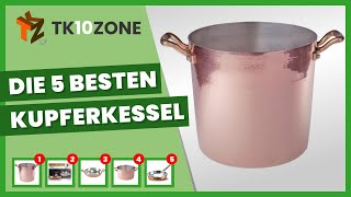 Die 5 besten Kupferkessel [upl. by Norym]