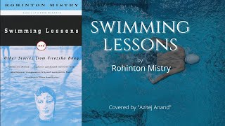 SWIMMING LESSONS BY ROHINTON MISTRY  DU SOL 3 SEMESTER  BY AZITEJ ANAND [upl. by Leverett]