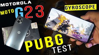 Moto G23 Pubg Test  Gaming Review quotGyro quotGraphics quotScreen Recording  Moto 23 Price In 🇵🇰 [upl. by Maisel]