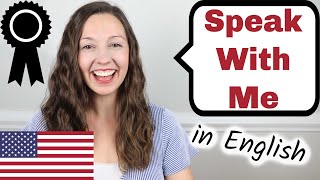 Speak With Me English Speaking Practice [upl. by Lorola381]