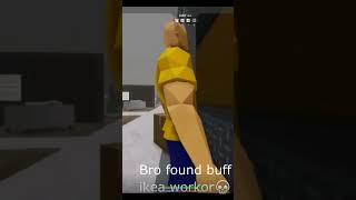 Bro found buff ikea workor💀 roblox [upl. by Marduk]