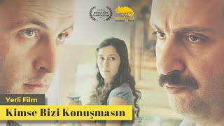 Kimse Bizi Konuşmasın Ödüllü Yerli Film [upl. by Bajaj]