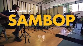 Paulo Morello  SAMBOP  Album Trailer [upl. by Druci]