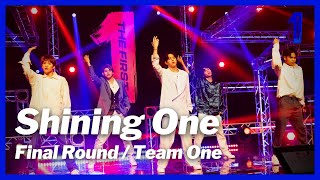 THE FIRST 最終審査  ステージ映像 Shining One  Team One レオ、リョウキ、ラン、レイ、シュント [upl. by Siravrat]