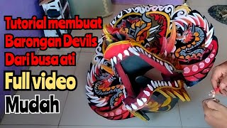 membuat barongan devils dari busa ati atau spon  full video [upl. by Siroved]