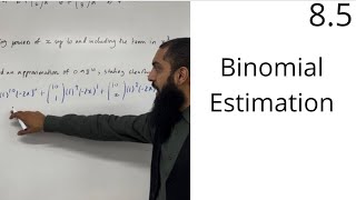 Edexcel AS Level Maths 85 Binomial Estimation [upl. by Ssidnak]