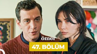 Ömer Dizisi 47 Bölüm [upl. by Erina868]