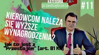 Kierowcom należą się wyższe wynagrodzenia quotPrzestójquot  część I [upl. by Lyndsay]