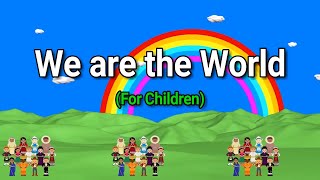 We are the World Lyrics  We are the Children  Graduation Song  For Children [upl. by Nylirrej]