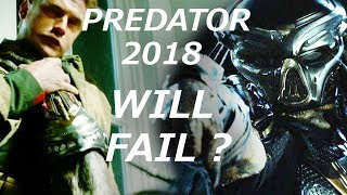 The Predator 2018 Will FAIL [upl. by Ragde]