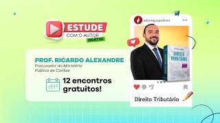 Estude com o Autor 2023  Ricardo Alexandre  Aula 4  Direito Tributário [upl. by Areik]