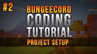 BungeeCord Coding Tutorial  Project Setup  Episode 2 [upl. by Atoel445]