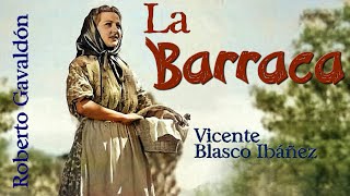 La barraca  película  Vicente Blasco Ibáñez [upl. by Ezarras]