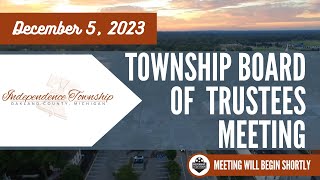 Township Board of Trustees Meeting  December 5 2023 [upl. by Wain]