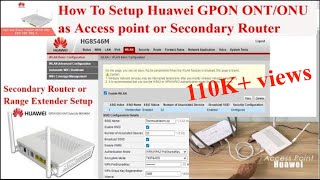 How To Set up Huawei GPON ONT as a WiFi Access Point or Secondary Router  Technical Hakim [upl. by Nylesor]