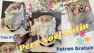 couture et confection dun père noël lutin montage final cours couture complet tuto 33 [upl. by Edme]