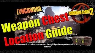 Borderlands 2  Weapon Chest Location Guide  Lynchwood [upl. by Kelwen]