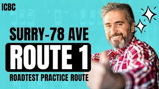 ICBC Surrey 78th Ave Road Test Practice Route 2024 Guide [upl. by Shepard927]