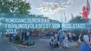 Frühlingsvolksfest Ingolstadt Rundgang 2023 [upl. by Renba896]