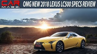 2018 Lexus LC 500 Specs Review and Top Speed [upl. by Royall]