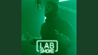 Lab Smoke [upl. by Lemyt]