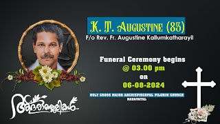 Funeral of Mr KT Augustine 83 Fo Rev Fr Augustine Kallumkatharayil [upl. by Wamsley]