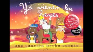 YA VIENEN LOS REYES [upl. by Salsbury]