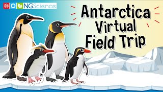 Antarctica – Virtual Field Trip [upl. by Gretel]