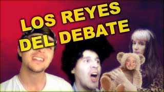 LOS REYES DEL DEBATE [upl. by Laine]