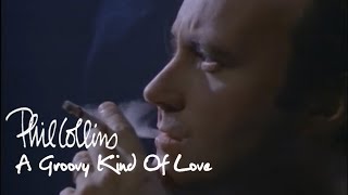 Phil Collins  A Groovy Kind Of Love Official Music Video [upl. by Odrareve]