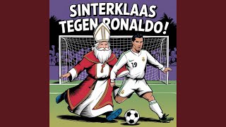 Sinterklaas tegen Ronaldo  Sinterklaasliedjes [upl. by Malvino]