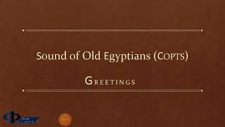 Sound of the Egyptian language Copts  Coptic  Bohairic [upl. by Ellimaj]