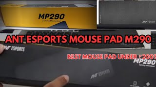 Best Mouse pad On Amazon  ANT Esports M290  Unboxing  Review [upl. by Buke]