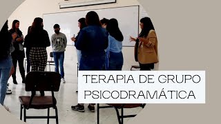 TERAPIA DE GRUPO PSICODRAMÁTICA  EXPERIENCIA CON ESTUDIANTES DE PSICOLOGÍA [upl. by Tiga]