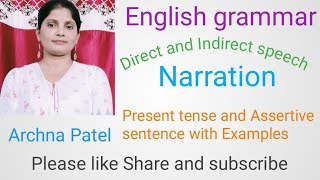 Narration  Direct and indirect speech  Present tense  Assertive sentence  English grammar [upl. by Assenev]