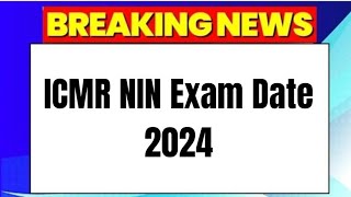 ICMR NIN Exam Date 2024  Check Date [upl. by Rexana]