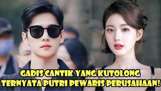 Gadis Cantik Yang Kutolong Ternyata Putri Pewaris Perusahaan [upl. by Yolanthe]