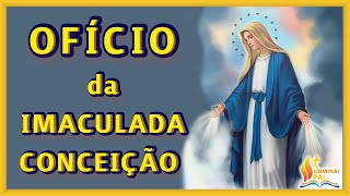 04102024 OFICIO da IMACULADA CONCEIÇÃO de Nossa Senhora Ouvi Mãe de Deus minha oração [upl. by Eidaj147]