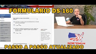 Formulário Visto Americano DS160 Passo a Passo de Como Preencher de forma adequada ATUALIZADO 2023 [upl. by Clementas]