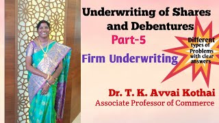 Underwriting of Shares and Debentures Part5 Firm Underwriting  DrTKAvvai Kothai [upl. by Kara-Lynn]