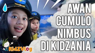 KidZvlog 2 TERNYATA ADA AWAN CUMULONIMBUS di KidZania  Belajar Jadi Pilot dan Pramugari [upl. by Anil]