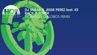 DJ Sneak amp Jesse Perez feat KE  Back amp Forth Ricardo Villalobos Remix [upl. by Camm]