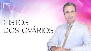 Cistos do Ovário entenda as diferenças e como avaliar o risco [upl. by Anined]